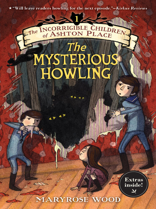 Maryrose Wood创作的The Mysterious Howling作品的详细信息 - 可供借阅